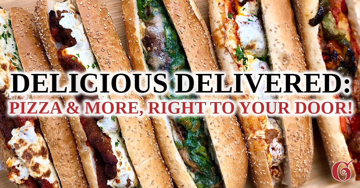 Various hot sandwiches on a board with text that reads "Delicious Delivered: Pizza & More Right To Your Door!"